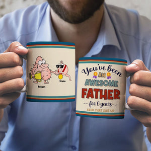 Father, You've Been An Awesome Father, Personalized Mug, Father Gifts - Coffee Mug - GoDuckee