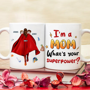 Personalized Gifts For Mom Coffee Mug I'm A Mom What's Your Superpower? 05QHPU050224HH Mother's Day Gifts - Coffee Mugs - GoDuckee