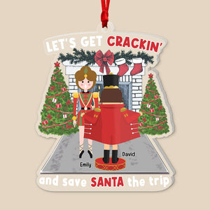 Let's Get Crackin And Save Santa The Trip-Personalized Ornament - Acrylic Custom Shape Ornament- Gift For Him/ Gift For Her- Christmas Gift- Couple Ornament-PW17-AONMT-01qhqn310823 - Ornament - GoDuckee