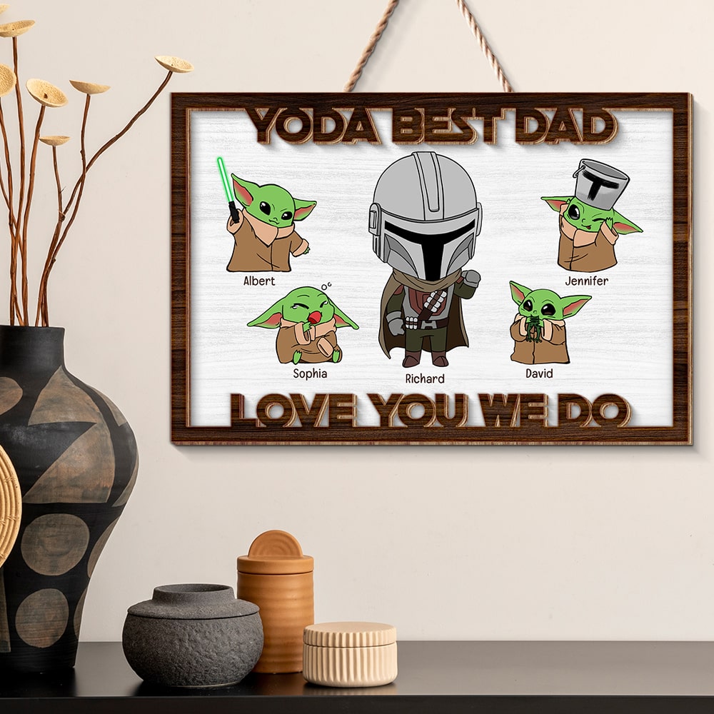 Personalized Gifts For Dad Wood Sign Love You We Do 04toqn050224 - Wood Signs - GoDuckee