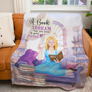 A Book Is A Dream That You Hold In Your Hands - Personalized Blanket -01kaqn121223pa - Blanket - GoDuckee