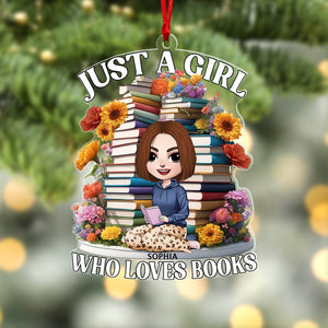 Just A Girl Who Loves Books- Personalized Acrylic Ornament- Gift For Book Lover- Christmas Gift - Ornament - GoDuckee