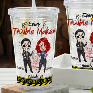 Friend, Every Trouble Maker Needs A Partner In Crime, Personalized Acrylic Tumbler, Gift For Friend, 03QHPO190823HH - Tumbler Cup - GoDuckee