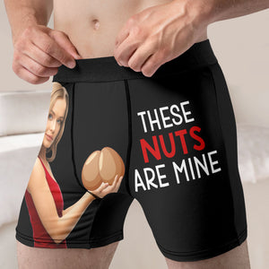 These Nuts Are Mine-Custom Photo Men Boxer Briefs- Gift For Husband- Funny Couple Boxer - Boxer Briefs - GoDuckee