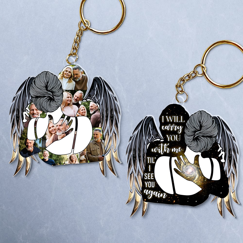 I'll Carry You With Me Til' I See You Again- Custom Photo Keychain - Memorial Gift - Keychains - GoDuckee