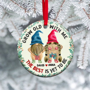 Grow Old With Me, The Best Is Yer To Be - Personalized Ornament, Gift For Christmas, Old Naughty Couple - Ornament - GoDuckee