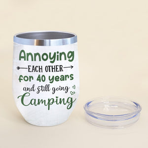 Annoying Each Other For Years And Still Going Camping - Personalized Couple Tumbler - Gift For Couple - Wine Tumbler - GoDuckee