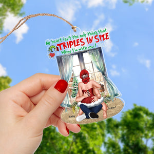 Triples in Size When I'm With You-Personalized Acrylic Custom Shape Ornament-Gift For Couple- Christmas Gift-03htqn0711234hh - Ornament - GoDuckee