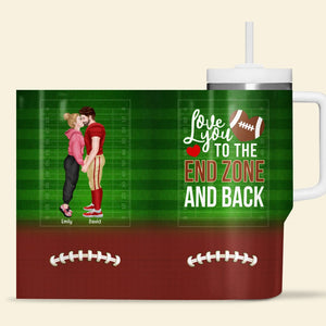 Love You To the End Zone And Back-Personalized 40oz Tumbler With Handle-04toqn061223pa - Tumbler Cup - GoDuckee