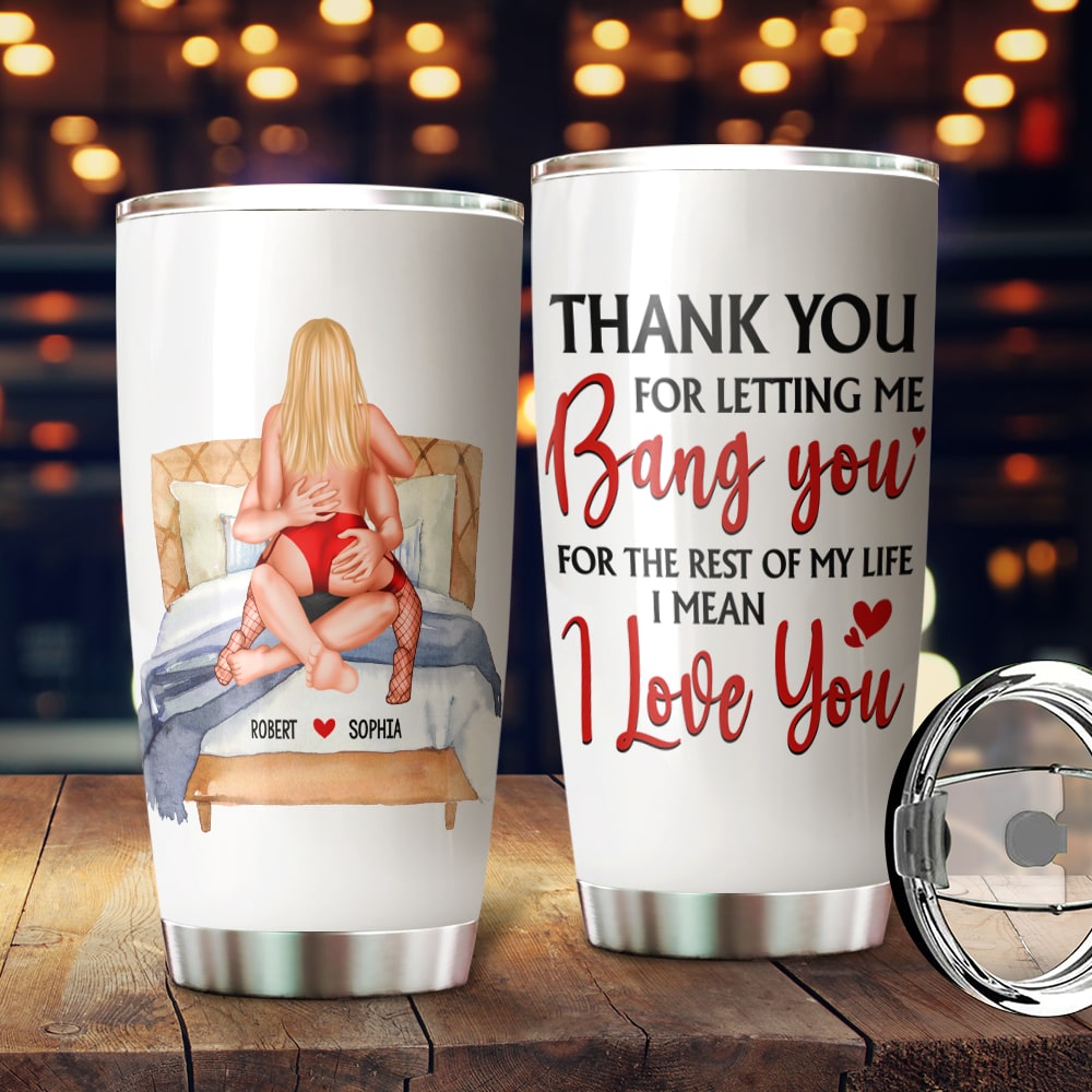 Personalized Gifts For Couple Tumbler Thank Your For Letting Me Bang You - Tumbler Cups - GoDuckee