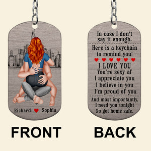 I Need You Tonight So Get Home Safe-Personalized Stainless Steel Keychain- Couple Gift- Keychain For Couple - Keychains - GoDuckee