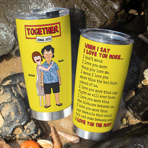 Personalized Gifts For Couple Tumbler 03todt060225hg I Love You The Most - Tumbler Cup - GoDuckee