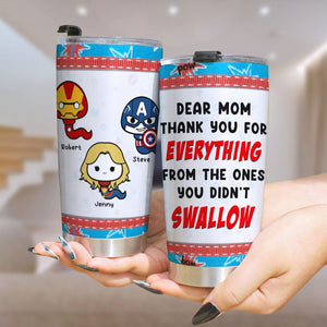 Mother, Dear Mom Thank You For Everything, Personalized Tumbler, Mom Gifts, 02OHPO290323 - Tumbler Cup - GoDuckee