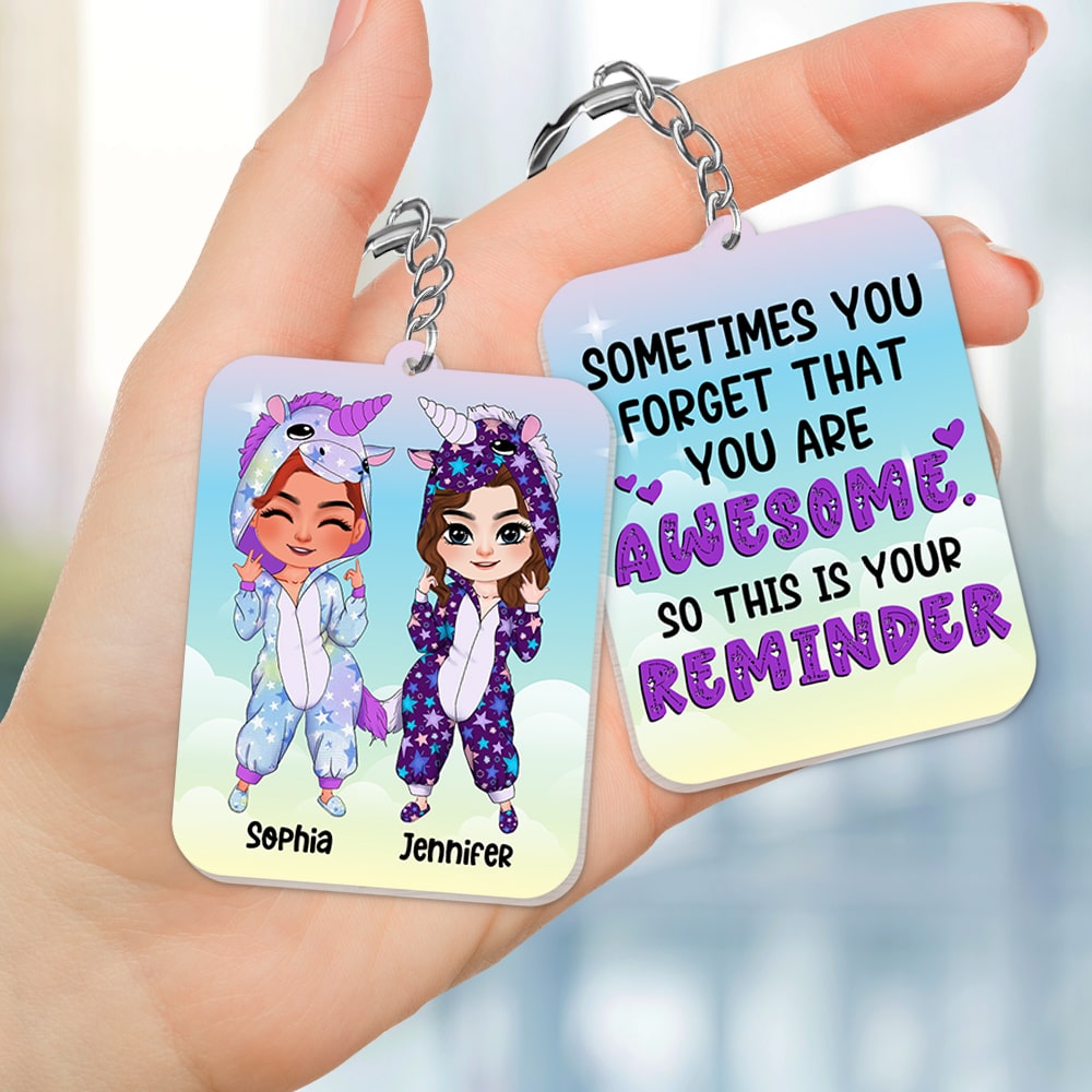 Friendship, Sometimes You Forget That You're Awesome, Personalized Keychain, Friend Gifts - Keychains - GoDuckee