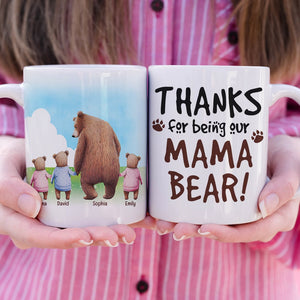 Personalized Gifts For Mom Coffee Mug Thanks For Being Our Mama Bear - Coffee Mugs - GoDuckee