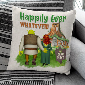 Happily Ever Whatever Personalized Square Pillow CC-02QHTN060723HH, Couple Gift - Pillow - GoDuckee