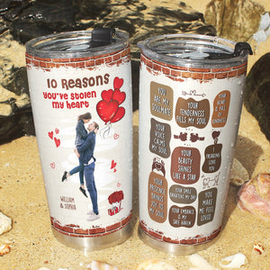 Personalized Gifts For Couple Tumbler 10 Reasons You've Stolen My Heart - Tumbler Cup - GoDuckee