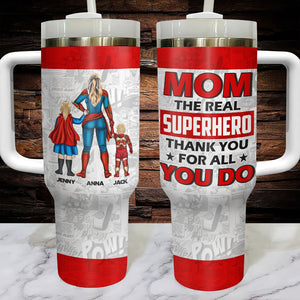 Personalized Gifts For Mom Tumbler The Real Superhero 04ohtn180324pa - Tumbler Cups - GoDuckee