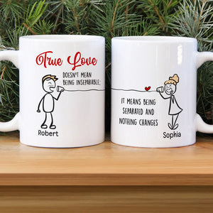 True Love Doesn't Mean Being Inseparable-Gift For Couples-Personalized Couple White Mug Set - Coffee Mug - GoDuckee