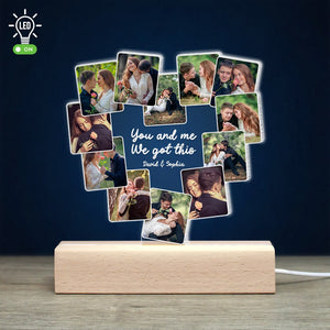 You and Me, We Got This, Custom Photo Couple 3D Led Light, Valentine Gift, Couple Gift - Led Night Light - GoDuckee