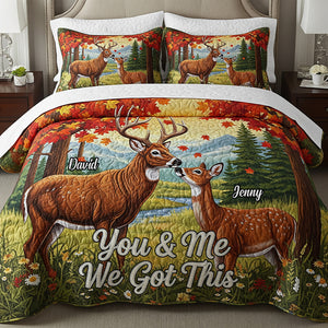 Deer Couple Personalized Gifts For Couple Quilt Bed Set You And Me We Got This 04natn110725 - Blanket - GoDuckee