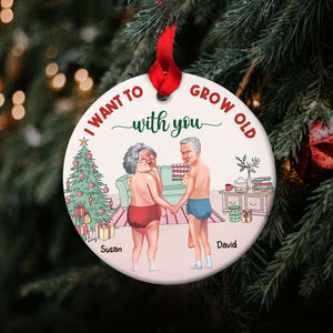 Couple Want To Grow Old With You, Personalized Ceramic Ornament, Funny Christmas Old Couple, Gift For Him/Her - Ornament - GoDuckee