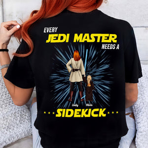 Personalized Gifts For Mom Shirt Every Master Needs A Sidekick 06QHHN010324HHHG - 2D Shirts - GoDuckee