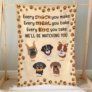 Every Snack You Make, We'll Be Watching You, Personalized Blanket, Gift For Dog Lovers - Blanket - GoDuckee