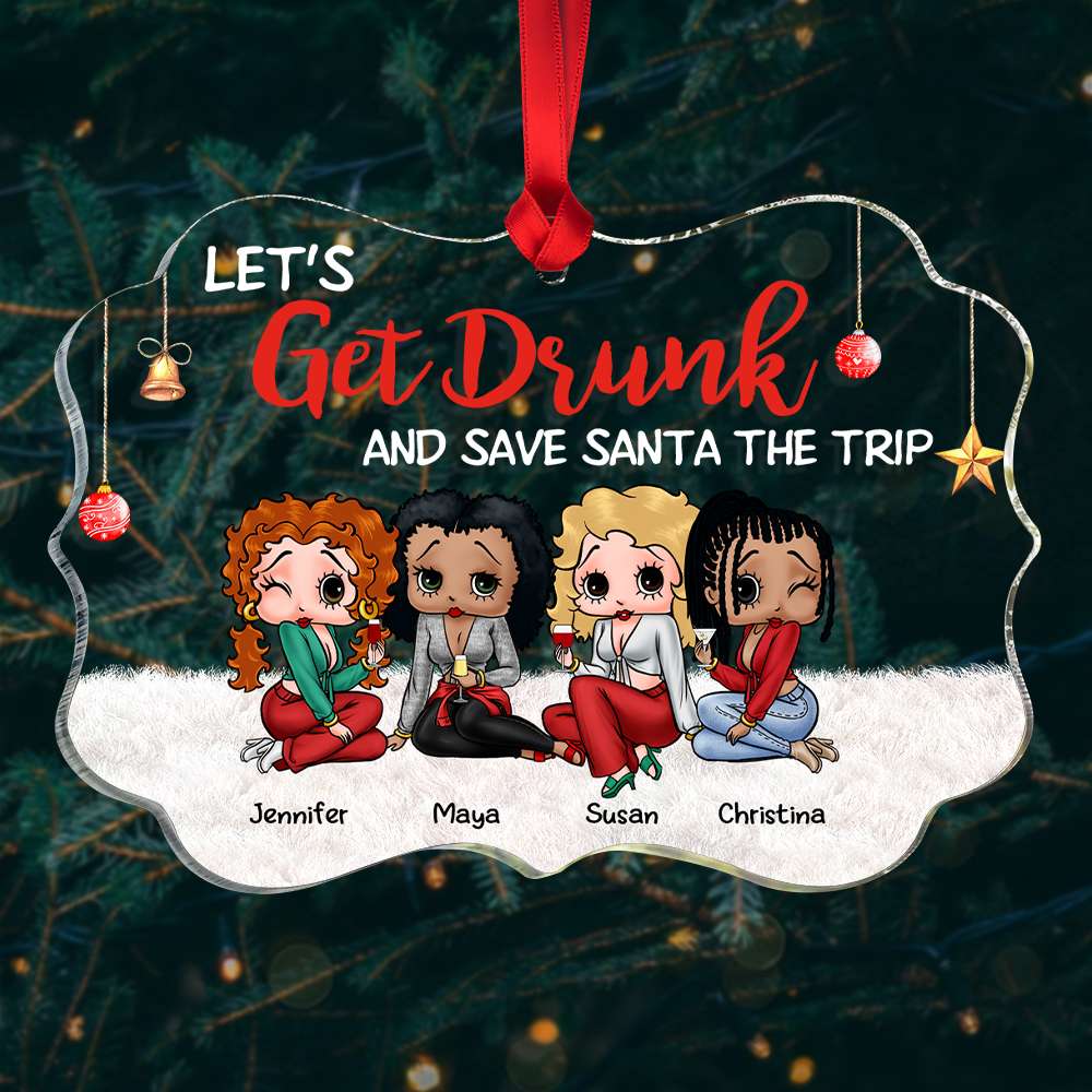 Let's Get Drunk, Gift For Friends, Personalized Acrylic Ornament, Drinking Friends Ornament, Christmas Gift 04HUHN290823HH - Ornament - GoDuckee