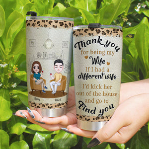 Thank You For Being My Wife Personalized Funny Couple Tumbler Gift For Wife - Tumbler Cup - GoDuckee