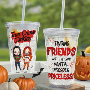 True Crime Junkies, Gift For Friends, Personalized Acrylic Tumbler, Horror Bestie Tumbler, Halloween Gift 02HTHN110823HH - Tumbler Cup - GoDuckee