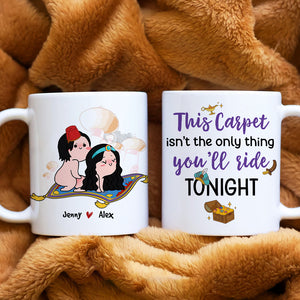 This Carpet Isn't The Only Thing You'll Ride Tonight, Personalized Mug - Coffee Mug - GoDuckee