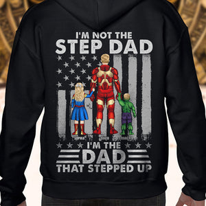I'm The Dad That Stepped Up Personalized Shirts - 06QHQN250423TM - Shirts - GoDuckee