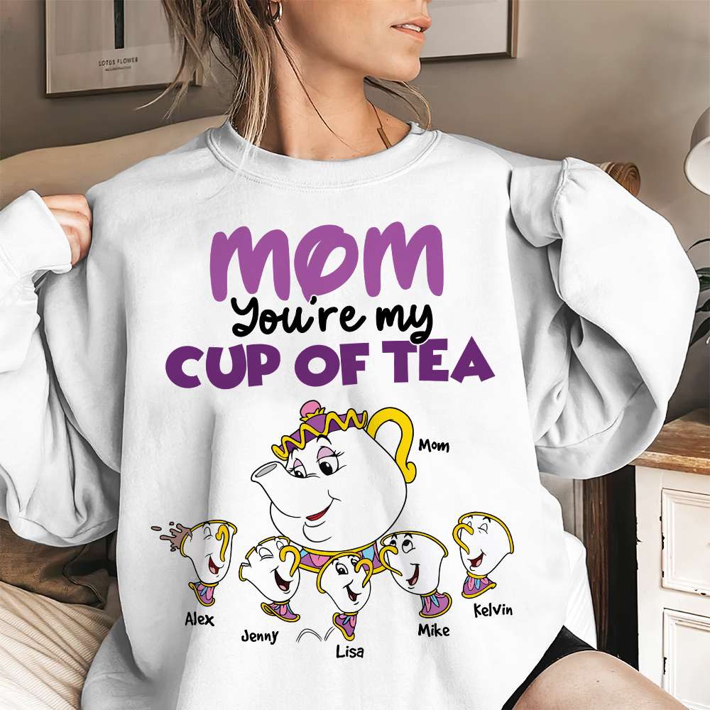 Personalized Gift For Mom Shirt Mom You'Re My Cup Of Tea 01NAHN150124 - Shirts - GoDuckee