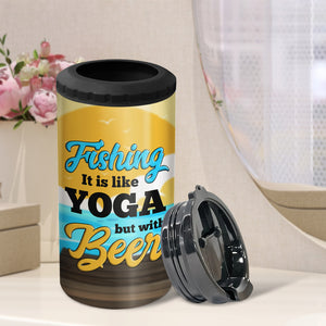 Fishing It Is Like Yoga But With Beer, Personalized 4 In 1 Can Cooler Tumbler, Gifts For Fishing Lovers - Can Cooler - GoDuckee