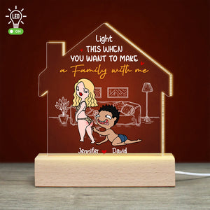 Light This When You Want To Make A Family With Me, Couple Gift. Personalized Led Light, Naughty Couple Led Light - Led Night Light - GoDuckee