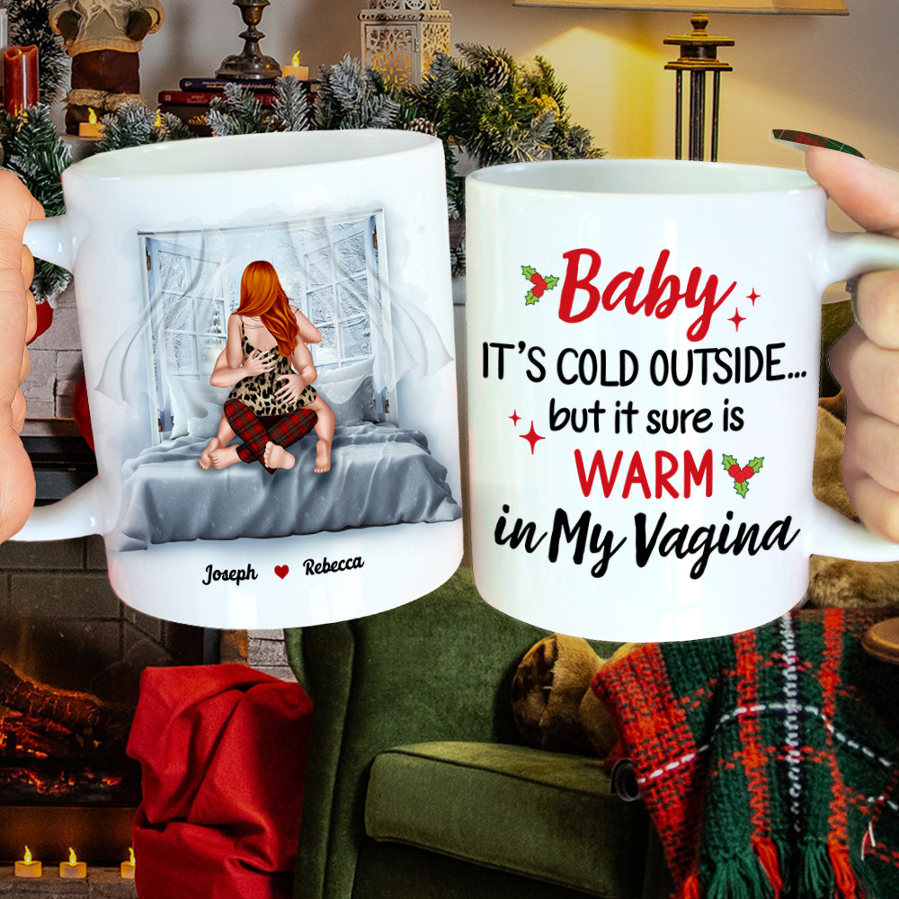 Baby, It's Cold Outside, Couple Gift, Personalized Coffee Mug, Naughty Couple Mug, Christmas Gift - Coffee Mug - GoDuckee