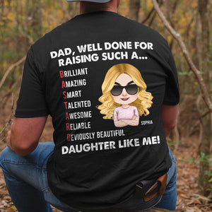 Dad Well Done For Raising A [Son/Daughter] Like Me Personalized Shirt, Dad Appreciation Shirt, Father's Day Gift, Birthday Gift For Dad - Shirts - GoDuckee