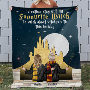 I'd Rather Stay With My Favorite Witch-Personalized Blanket-Gifts For Friends-02htqn310723 - Blanket - GoDuckee
