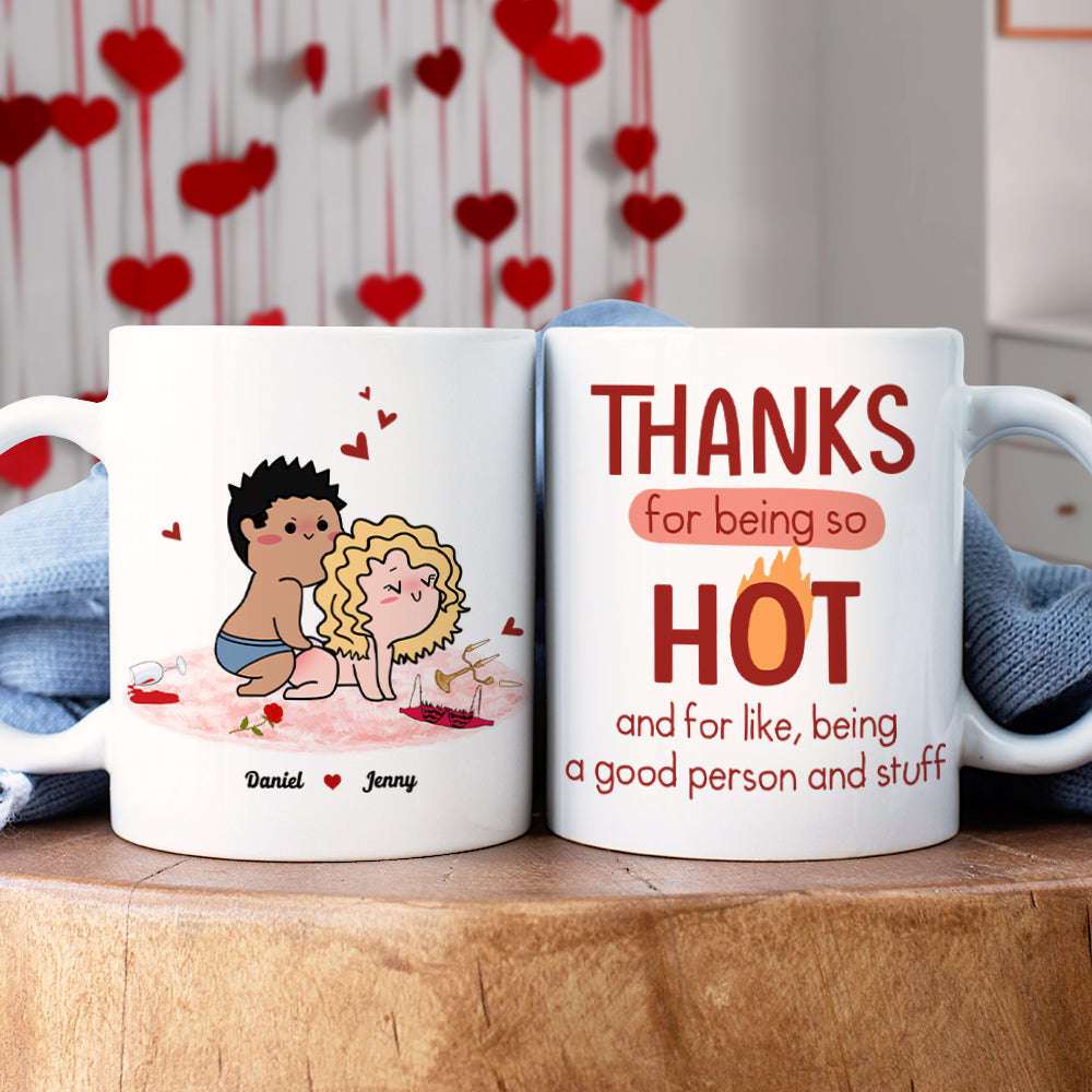 Thanks For Being So Hot, Couple Gift, Personalized Mug, Naughty Couple Mug - Coffee Mug - GoDuckee