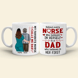 My Favorite Nurse Calls Me Dad, Personalized Coffee Mug, Nurse Dad Mug, Father's Day Gift, Birthday Gift For Dad - Coffee Mug - GoDuckee