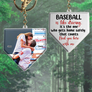 Need You Here With Me, Personalized Baseball Couple Keychain, Come Home Safe Keychain For Baseball Player - Keychains - GoDuckee