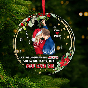 Kiss me underneath the mistletoe, Personalized Ornament for Couples - Ornament - GoDuckee
