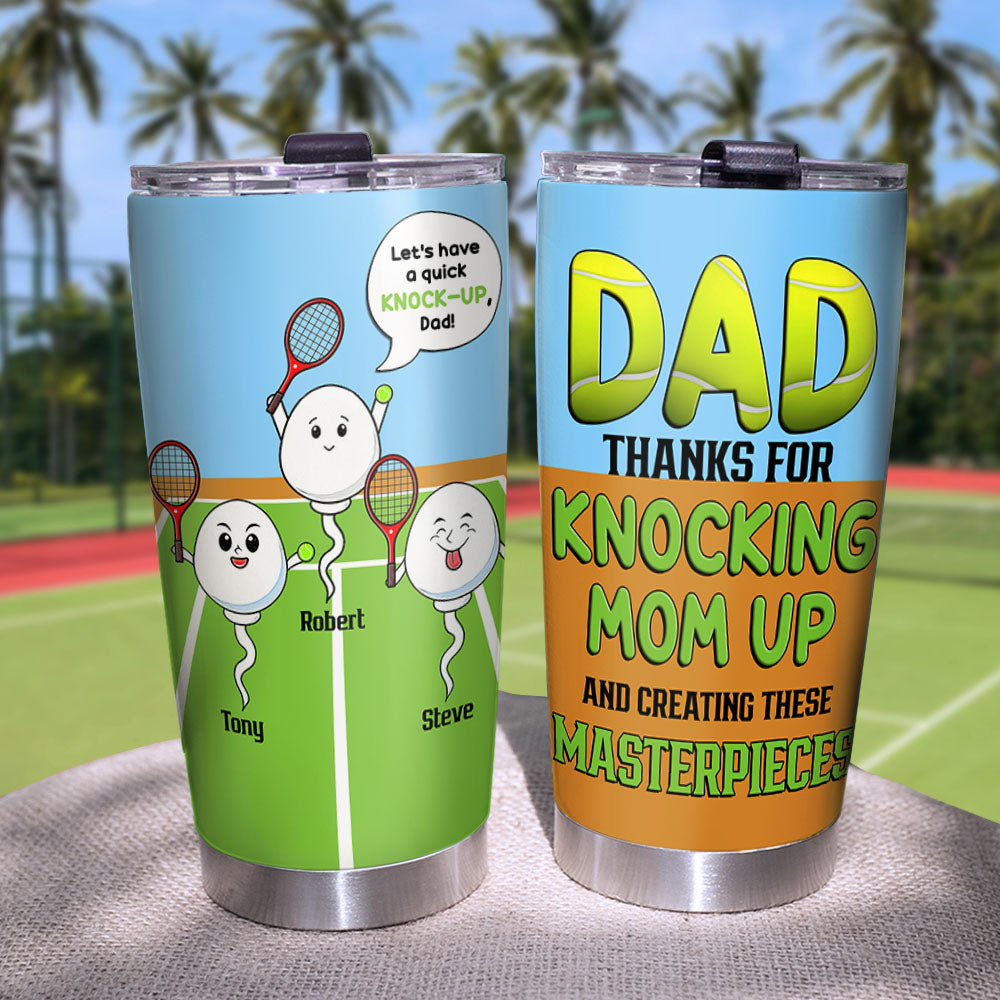 Dad-Gift For Dad-Personalized Tumbler- Knock Up Sperms - Tumbler Cup - GoDuckee