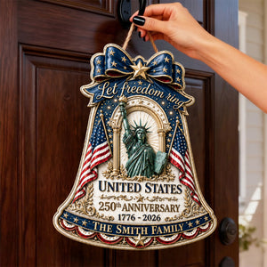 Let Freedom Ring - Celebrated America 250th Anniversary Acrylic Sign - Personalized Gifts For Family 01todh020626