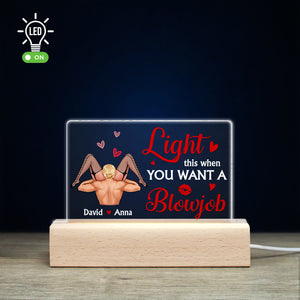 Couple, Light This When You Want A BJ, Personalized Led Light, Gift For Couple, 01NATN180723HH - Led Night Light - GoDuckee