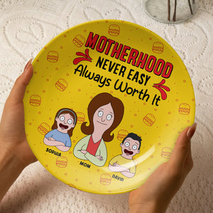 Personalized Gifts For Mom Ceramic Round Plate 03totn130325hg Motherhood Never Easy - Always Worth It - Ceramic Round Plate - GoDuckee