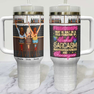 Must Be Built On A Sold Foundation Of Alcohol, Personalized Tumbler Handle, Gifts For Friend - Tumbler Cup - GoDuckee