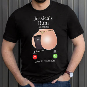 Personalized Gift For Couple Shirt Bum Is Calling - Shirts - GoDuckee