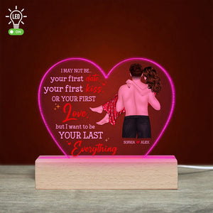 I Want To Be Your Last Every Thing- Personalized Led Light PW-02ntlh180323tm - Led Night Light - GoDuckee